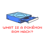 What Is a Pokemon ROM Hack