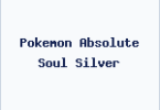 Pokemon Absolute Soul Silver