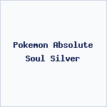 Pokemon Absolute Soul Silver
