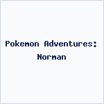 Pokemon Adventures: Norman