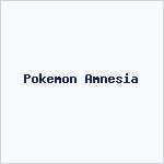 Pokemon Amnesia