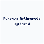 Pokemon Arthropoda Dytiscid