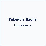Pokemon Azure Horizons