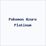 Pokemon Azure Platinum
