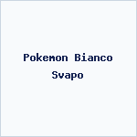 Pokemon Bianco Svapo