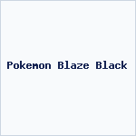 Pokemon Blaze Black