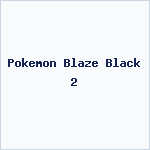 Pokemon Blaze Black 2