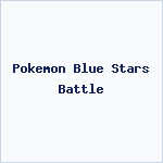 Pokemon Blue Stars Battle