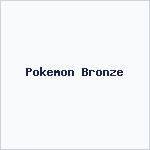 Pokemon Bronze
