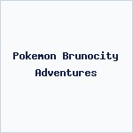Pokemon Brunocity Adventures