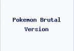 Pokemon Brutal Version