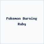 Pokemon Burning Ruby