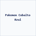 Pokemon Cobalto Azul