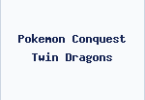 Pokemon Conquest Twin Dragons