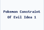 Pokemon Constraint Of Evil Idea 1