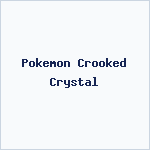 Pokemon Crooked Crystal