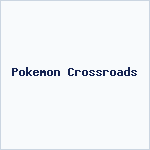 Pokemon Crossroads