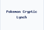 Pokemon Cryptic Lynch