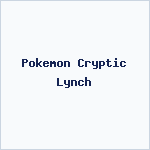 Pokemon Cryptic Lynch