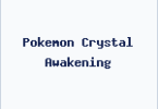 Pokemon Crystal Awakening