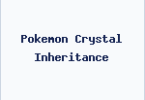 Pokemon Crystal Inheritance