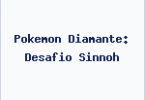 Pokemon Diamante: Desafio Sinnoh