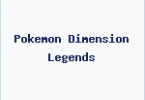 Pokemon Dimension Legends