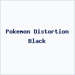 Pokemon Distortion Black
