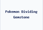 Pokemon Dividing Gemstone