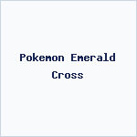 Pokemon Emerald Cross