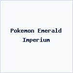 Pokemon Emerald Imperium