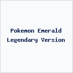 Pokemon Emerald Legendary Version