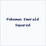 Pokemon Emerald Squared