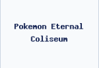 Pokemon Eternal Coliseum