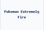 Pokemon Extremely Fire