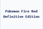 Pokemon Fire Red Definitive Edition