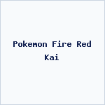 Pokemon Fire Red Kai