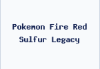 Pokemon Fire Red Sulfur Legacy