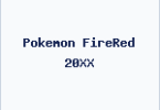 Pokemon FireRed 20XX
