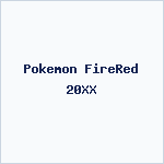 Pokemon FireRed 20XX