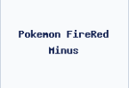 Pokemon FireRed Minus