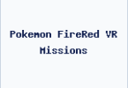 Pokemon FireRed VR Missions