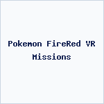 Pokemon FireRed VR Missions