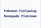 Pokemon Following Renegade Platinum