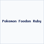 Pokemon Foodon Ruby