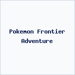 Pokemon Frontier Adventure