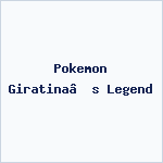 Pokemon Giratina’s Legend