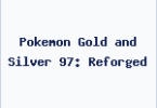 Pokemon Gold and Silver 97: Reforged