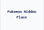 Pokemon Hidden Place