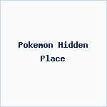 Pokemon Hidden Place